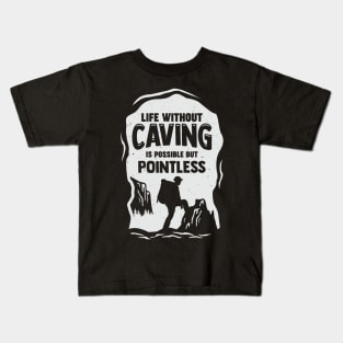 Funny Caving Spelunking Potholing Caver Gift Kids T-Shirt